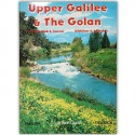 Upper Galilee & The Golan